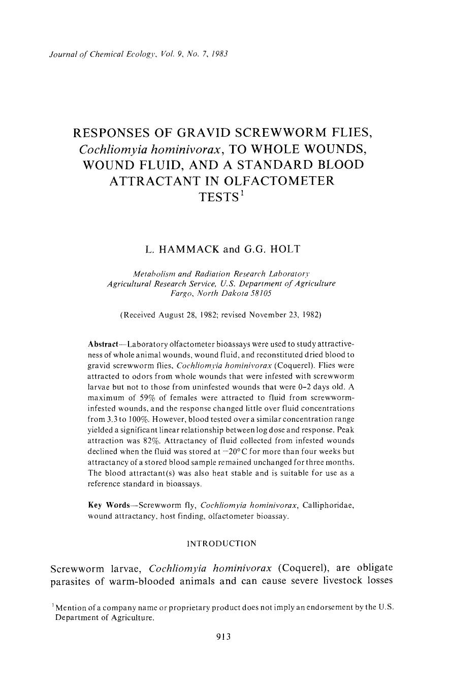 Responses of gravid screwworm flies, <Emphasis Type="Italic">Cochliomyia hominivorax <Emphasis>, to whole wounds, wound fluid, and a standard blood attractant in olfactometer tests by Unknown