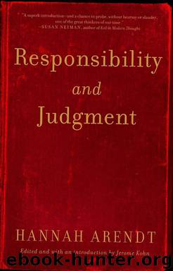 Responsibility and Judgment by Hannah Arendt