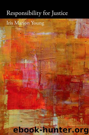 Responsibility for Justice by Iris Marion Young