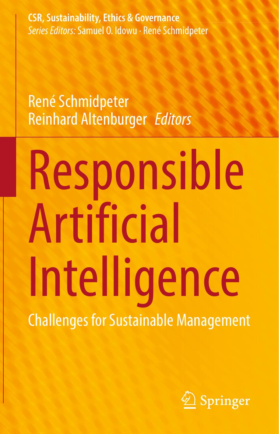 Responsible Artificial Intelligence: Challenges for Sustainable Management by René Schmidpeter Reinhard Altenburger