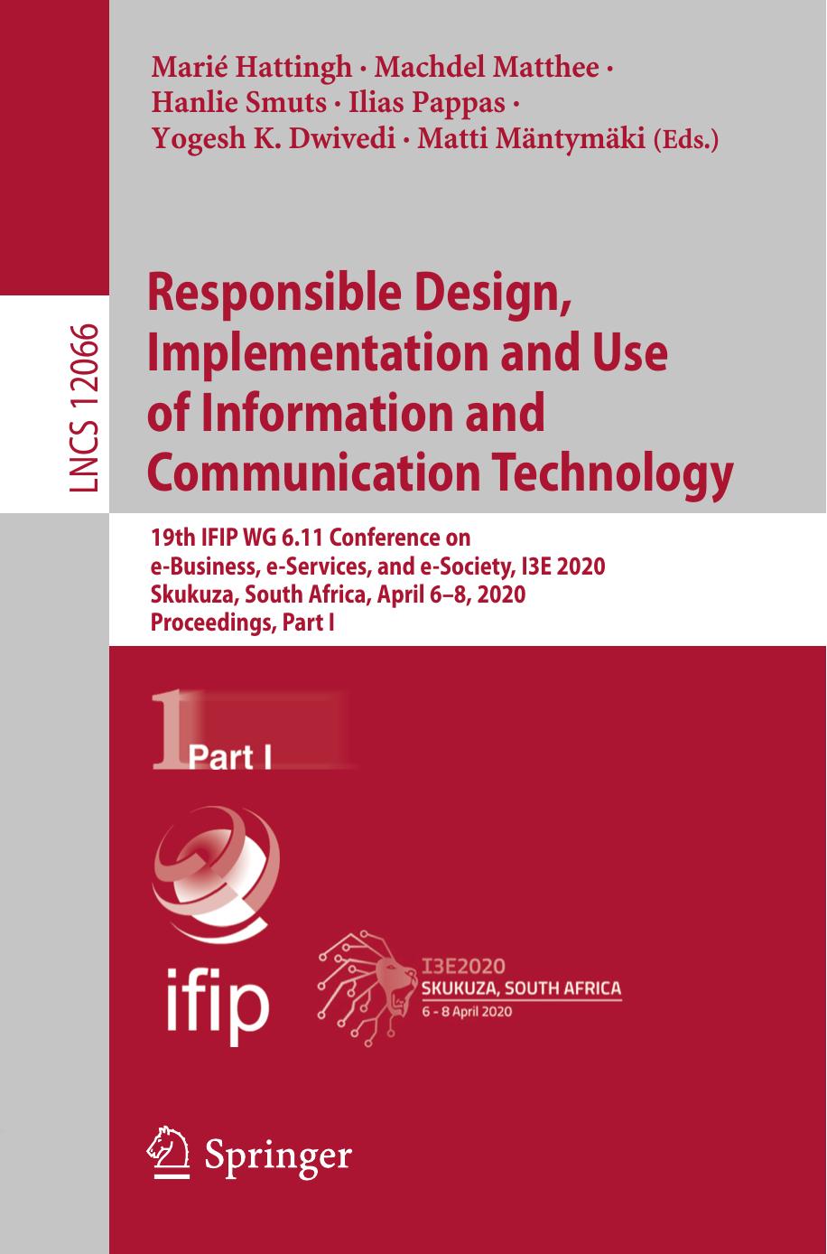 Responsible Design, Implementation and Use of Information and Communication Technology: 19th IFIP WG 6.11 Conference on e-Business, e-Services, and ... in Computer Science (12066), Band 12066) by unknow