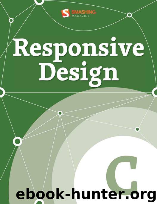Responsive Design (Smashing eBook Series) by Smashing Magazine