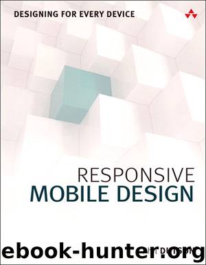 Responsive Mobile Design: Designing for Every Device by Phil Dutson