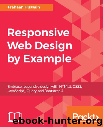 Responsive Web Design by Example by Frahaan Hussain