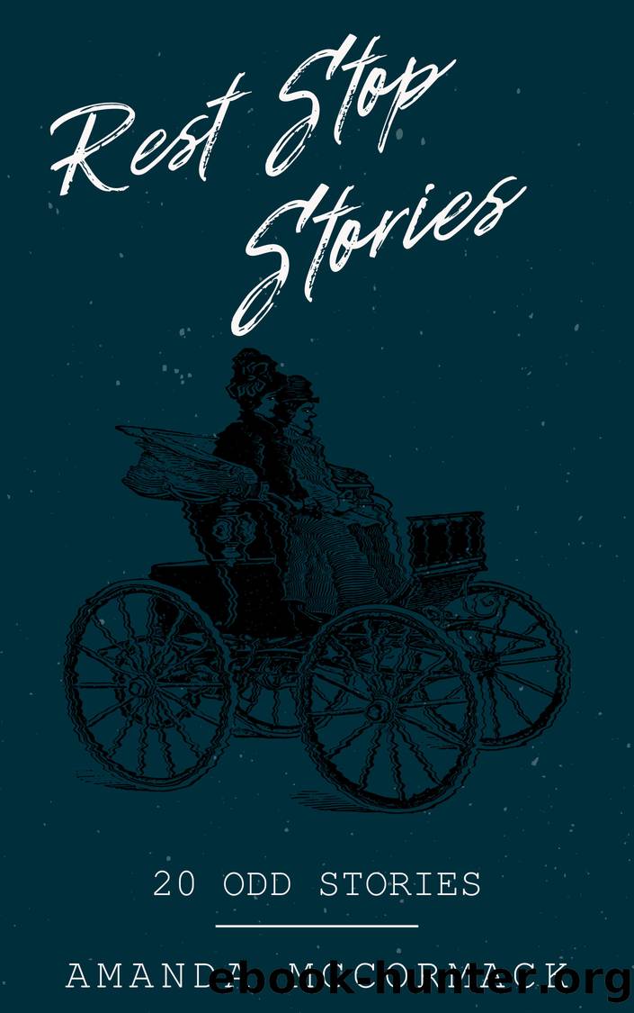 Rest Stop Stories by Amanda McCormack