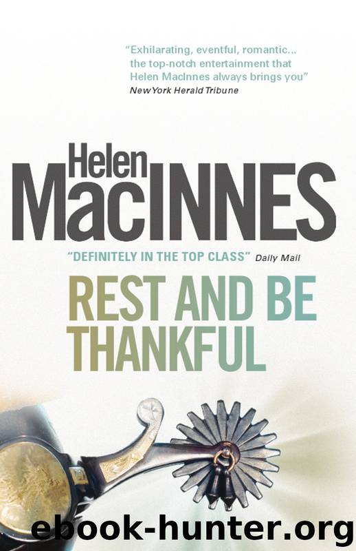 Rest and Be Thankful by Helen MacInnes