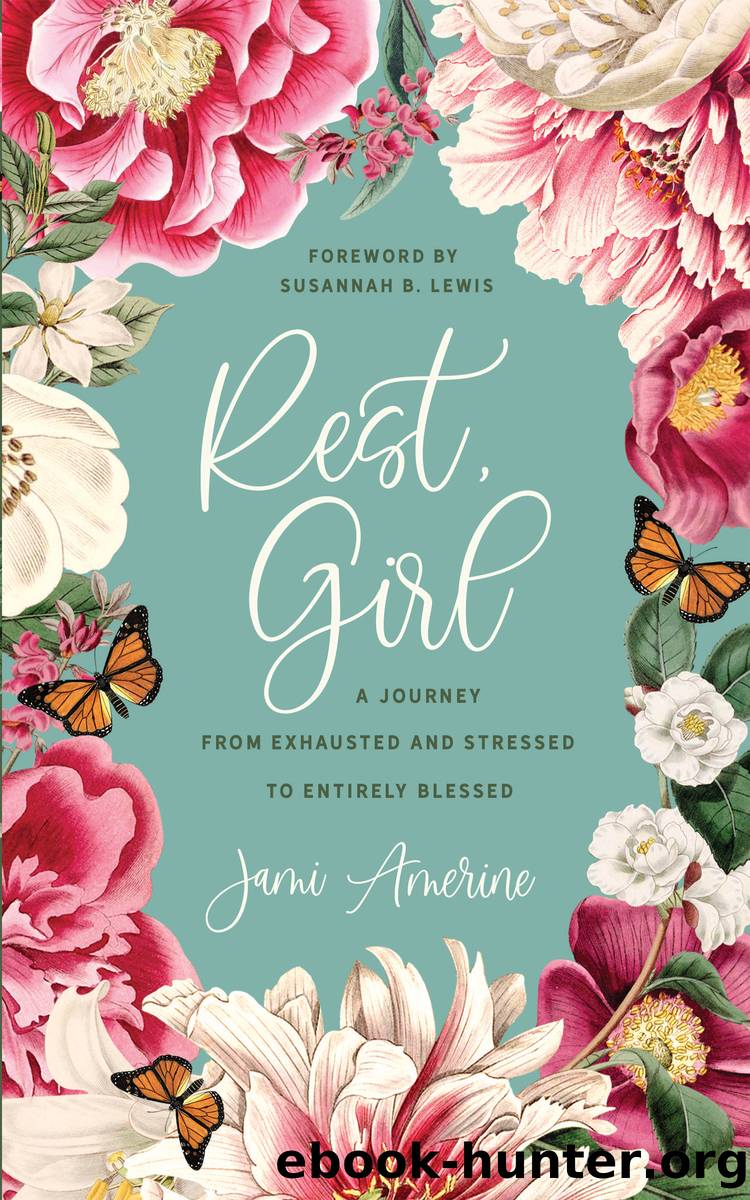 Rest, Girl by Jami Amerine