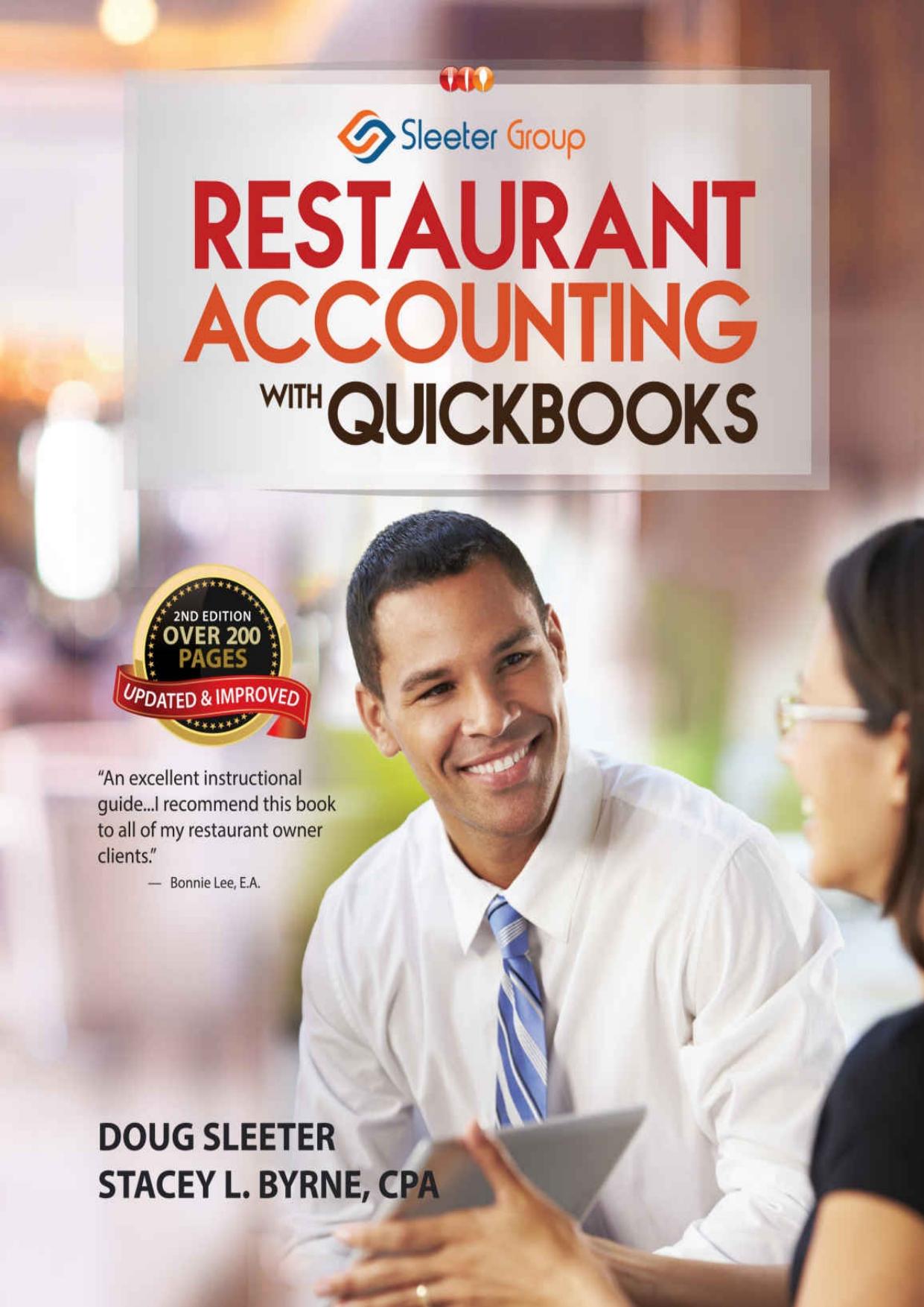 Restaurant Accounting with QuickBooks: How to set up and use QuickBooks to manage your restaurant finances by Doug Sleeter & Stacey Byrne