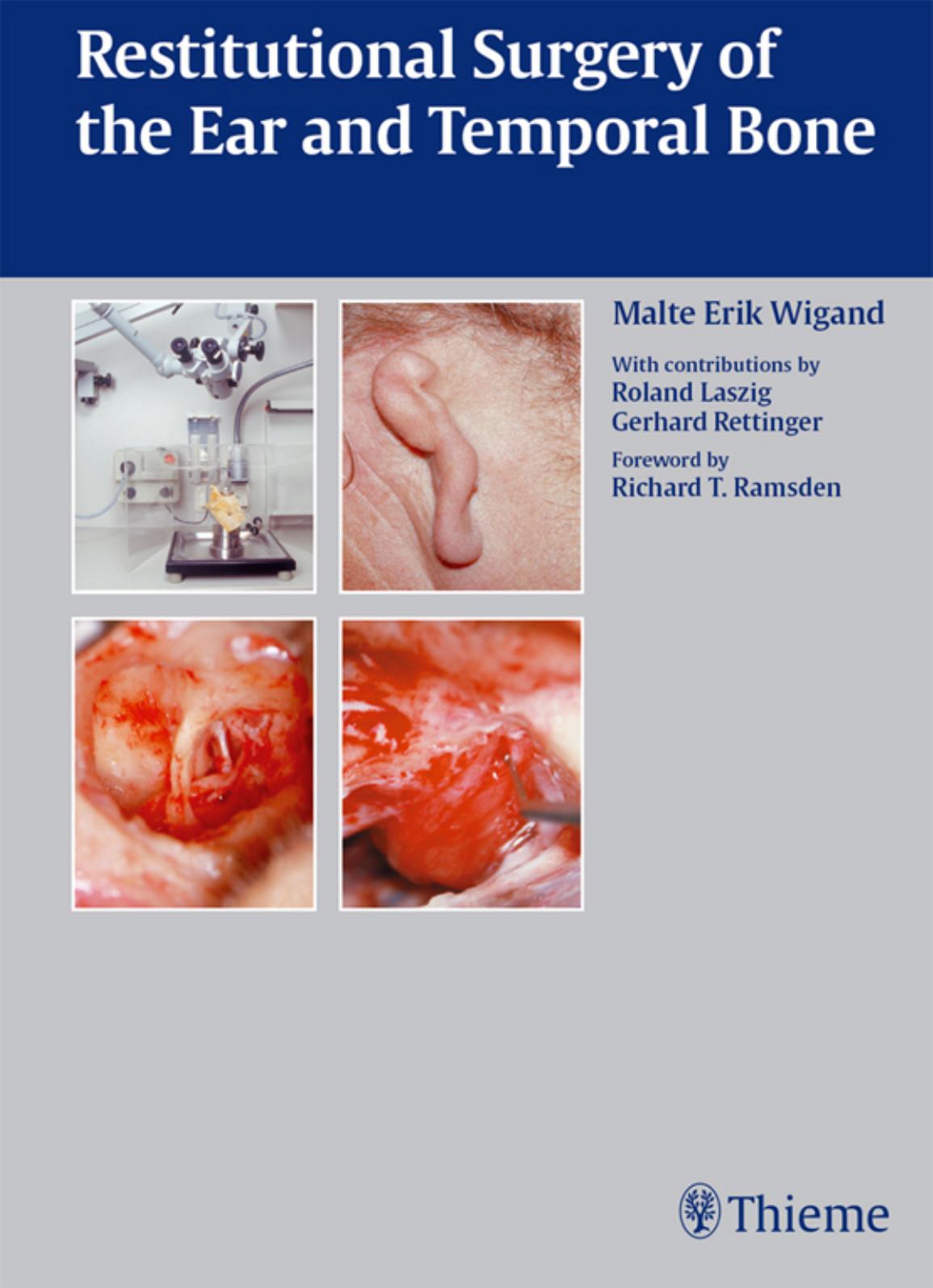 Restitutional surgery of the ear and temporal bone by Roland Laszig Richard T. Ramsden M. E. Wigand Gerhard Rettinger