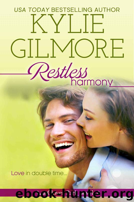 Restless Harmony by Kylie Gilmore