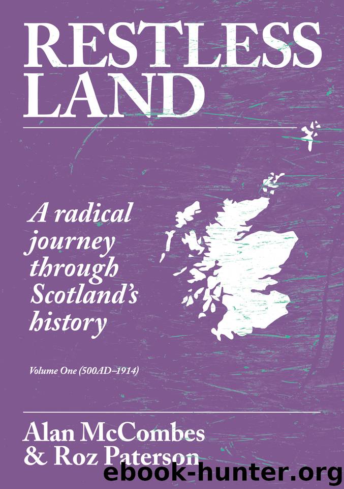 Restless Land: A Radical Journey Through Scotland's History by Paterson Roz & McCombes Alan