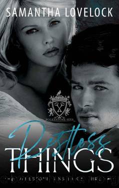 Restless Things: A Dark High School Romance (Folkestone Sins Book 3) by Samantha Lovelock