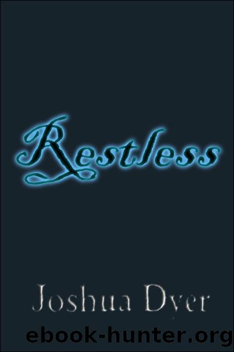Restless by Joshua Dyer