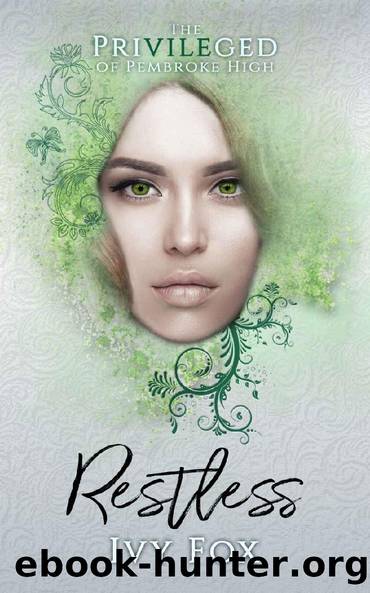Restless: A High School Romance (The Privileged of Pembroke High Book 6) by Ivy Fox