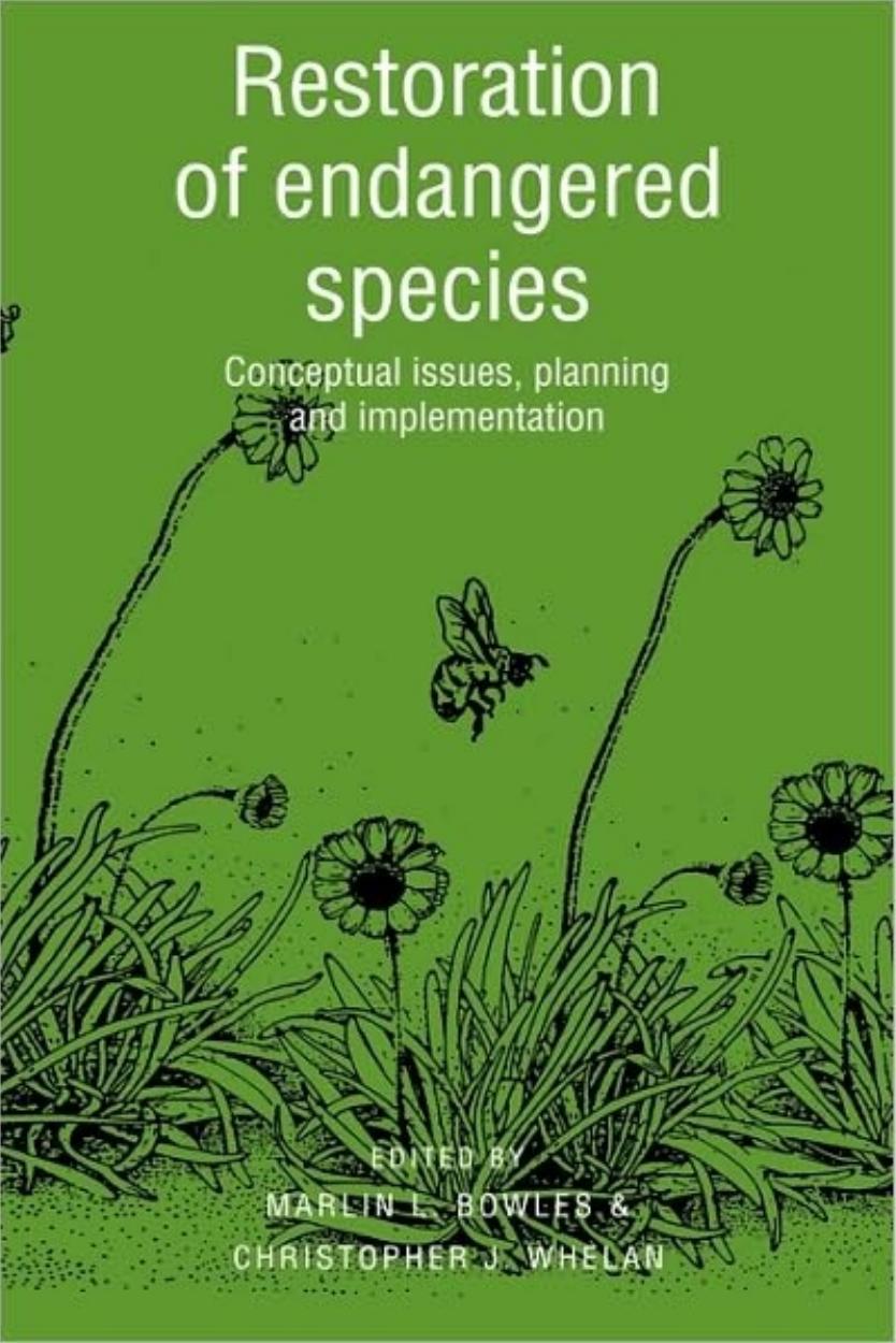 Restoration of Endangered Species: Conceptual Issues, Planning and Implementation by Marlin L. Bowles Christopher J. Whelan