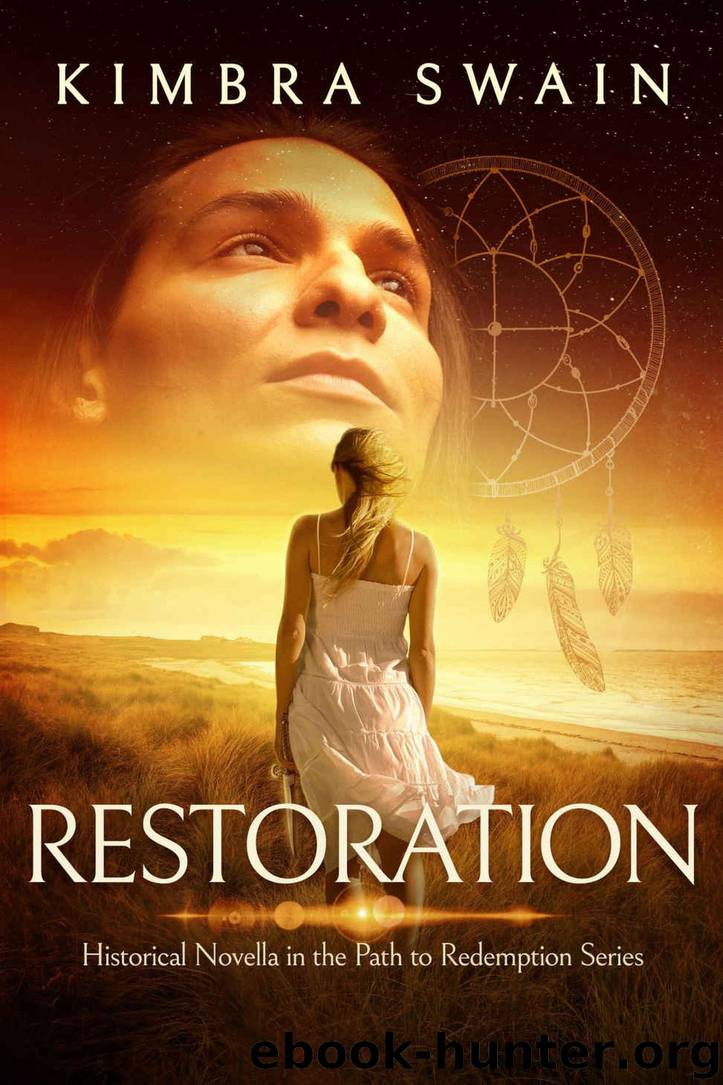 Restoration: A Historical Novella (The Path to Redemption Series) by Kimbra Swain