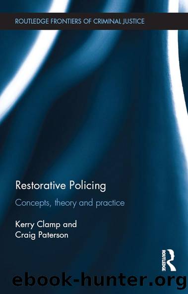 Restorative Policing by Kerry Clamp Craig Paterson
