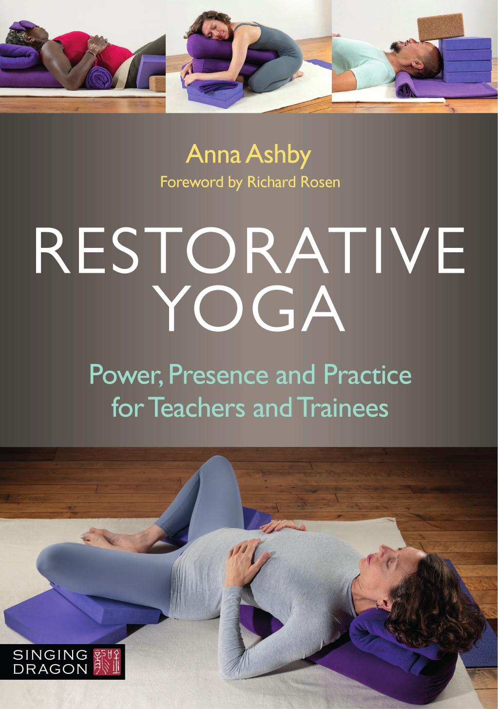 Restorative Yoga by Anna Ashby
