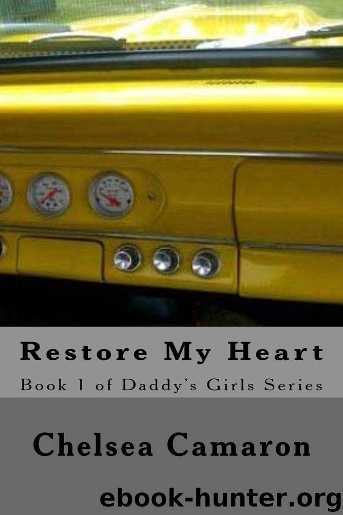 Restore My Heart (Daddy's Girls) by Camaron Chelsea