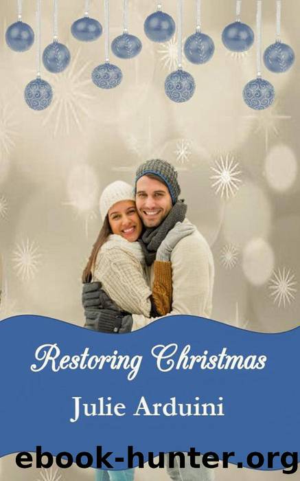 Restoring Christmas by Julie Arduini