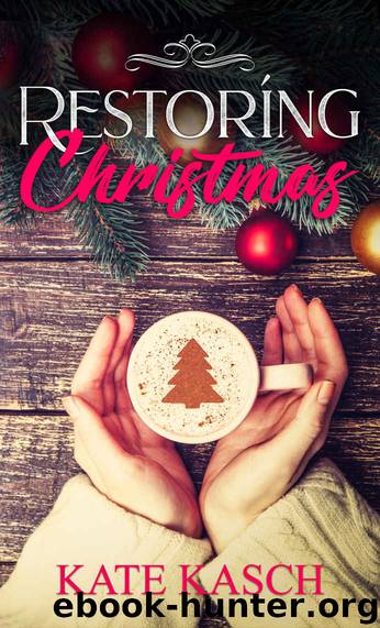 Restoring Christmas by Kate Kasch