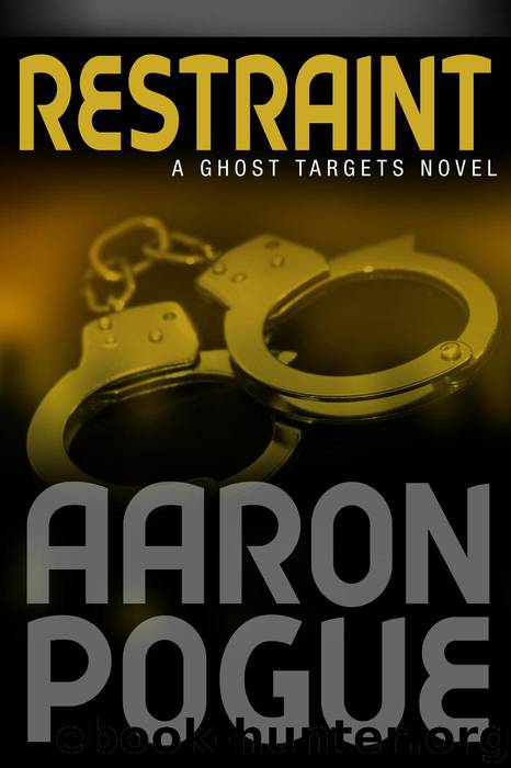Restraint by Aaron Pogue