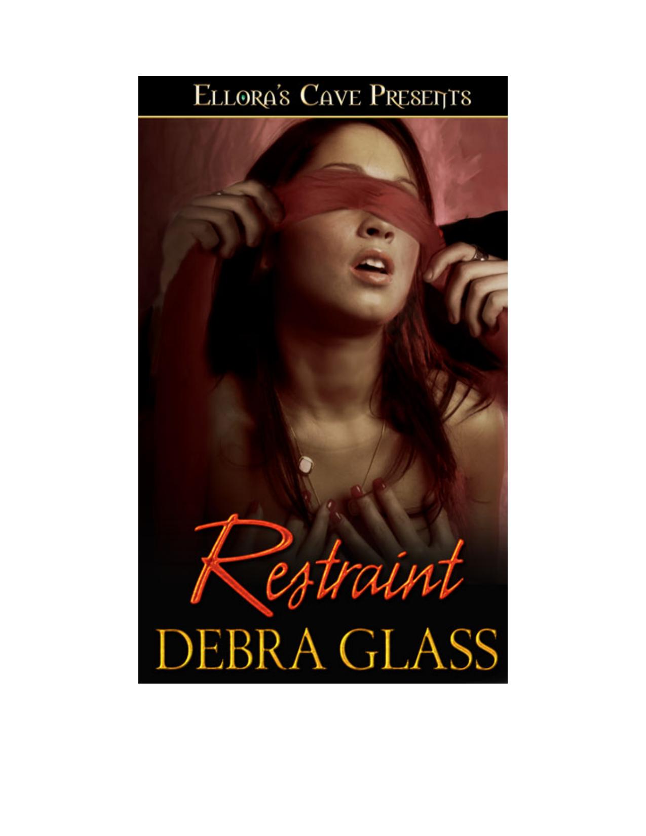 Restraint by Debra Glass