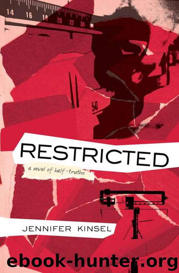 Restricted: A novel of half-truths by Kinsel Jennifer