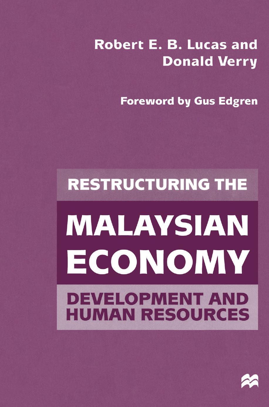 Restructuring the Malaysian Economy: Development and Human Resources by Robert E. B. Lucas Donald Verry (auth.)