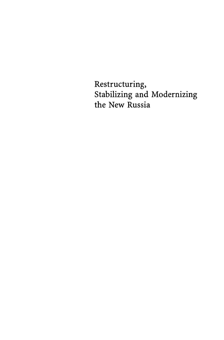 Restructuring, Stabilizing and Modernizing the New Russia: Economic and Institutional Issues by unknow
