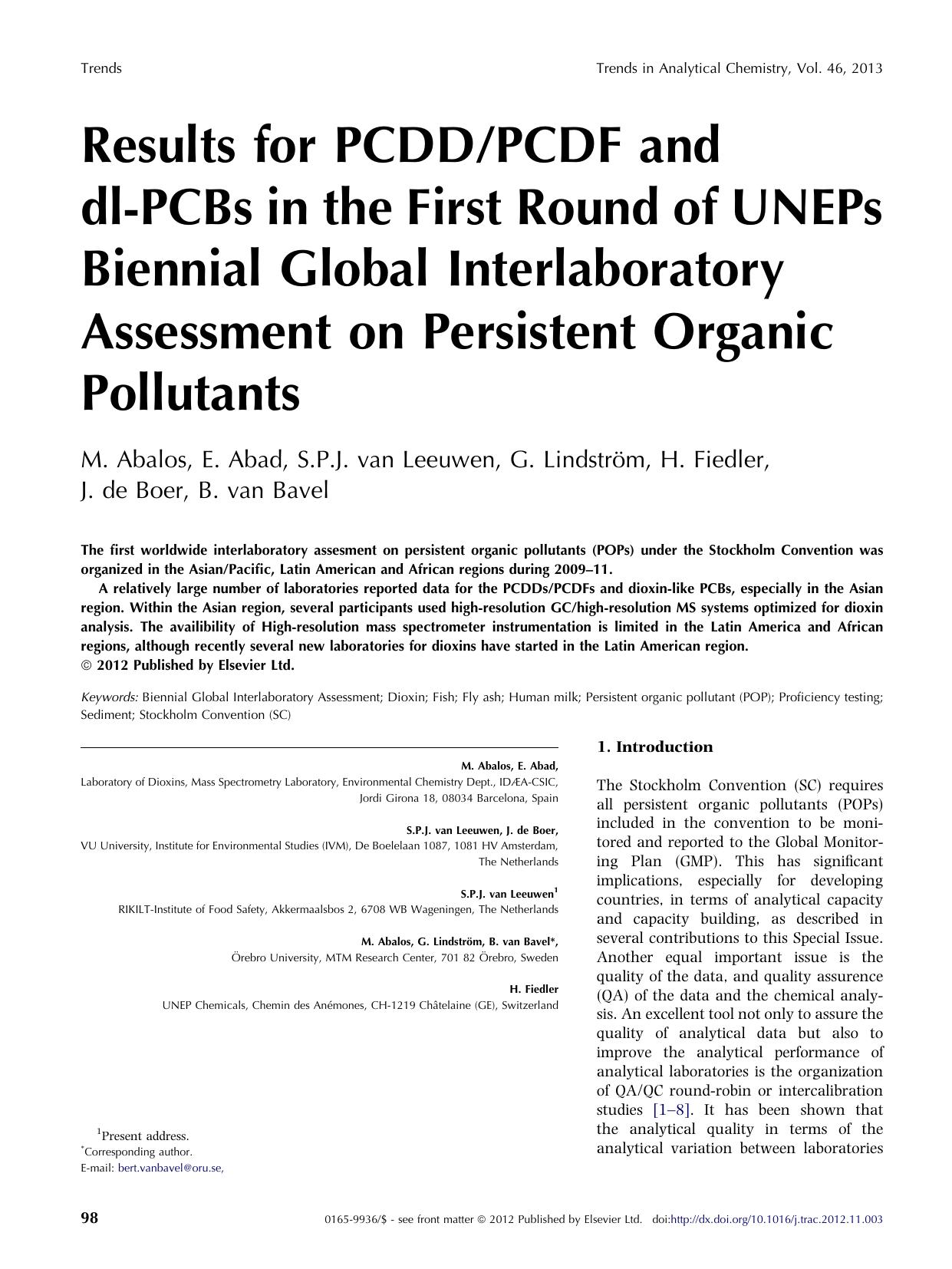 Results for PCDDPCDF and dl-PCBs in the First Round of UNEPs Biennial Global Interlaboratory Assessment on Persistent Organic Pollutants by M. Abalos & E. Abad & S.P.J. van Leeuwen & J. de Boer & G. Lindström & B. van Bavel & H. Fiedler
