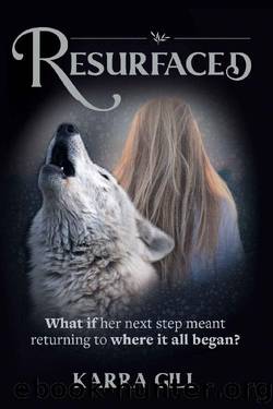 Resurfaced (Past Awakenings Book 1) by Karra Gill