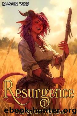 Resurgence: An Isekai Fantasy Adventure (The Beast's Dream Book 1) by Mason War
