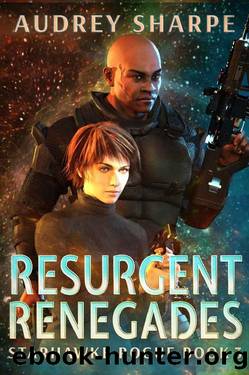 Resurgent Renegades (Starhawke Rogue Book 3) by Audrey Sharpe