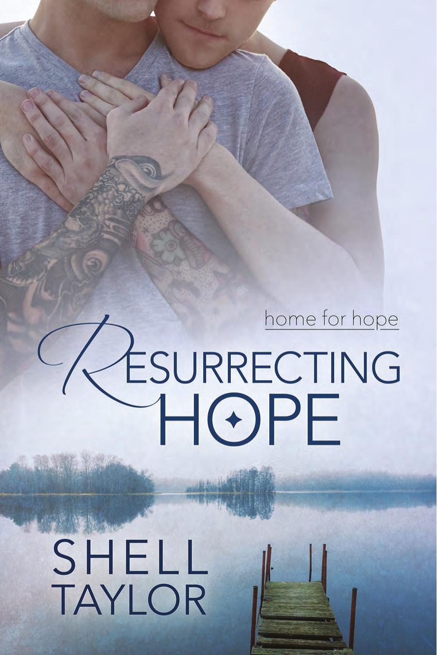 Resurrecting Hope by Shell Taylor