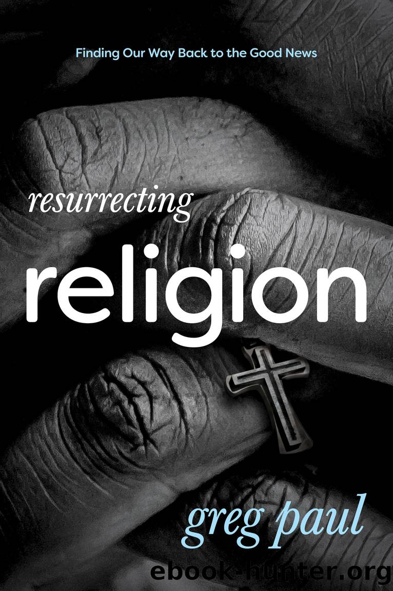 Resurrecting Religion by Greg Paul