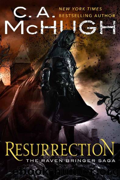 Resurrection (The Raven Bringer Saga Book 1) by C. A. McHugh