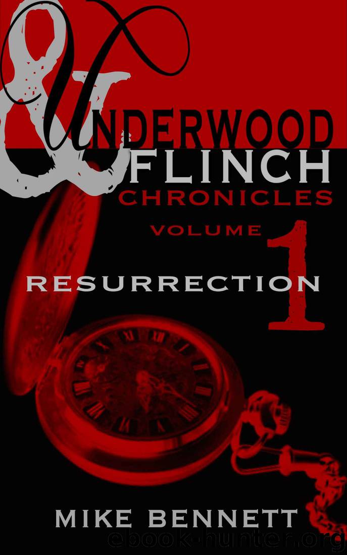 Resurrection (The Underwood and Flinch Chronicles Book 1) by Mike Bennett