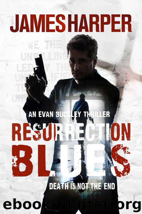 Resurrection Blues by James Harper