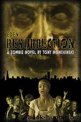 Resurrection by Tony Monchinski