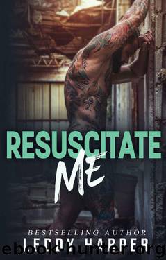 Resuscitate Me by Leddy Harper