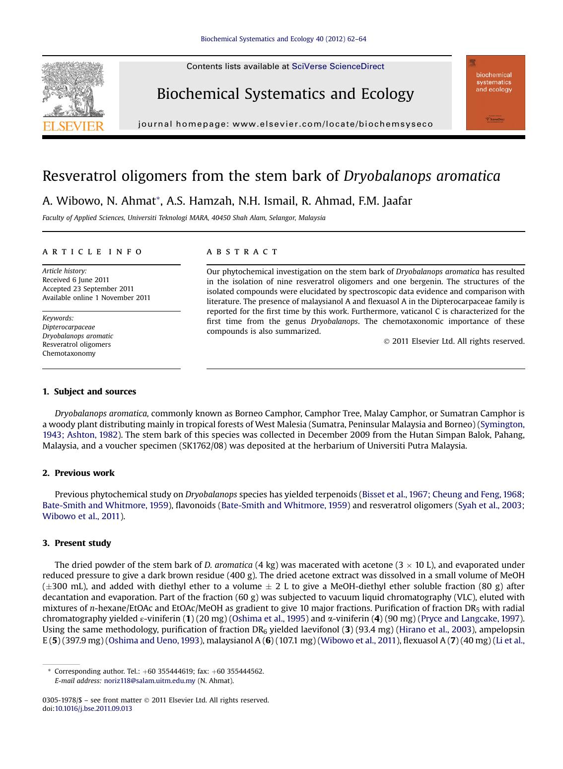 Resveratrol oligomers from the stem bark of Dryobalanops aromatica by A. Wibowo & N. Ahmat & A.S. Hamzah & N.H. Ismail & R. Ahmad & F.M. Jaafar