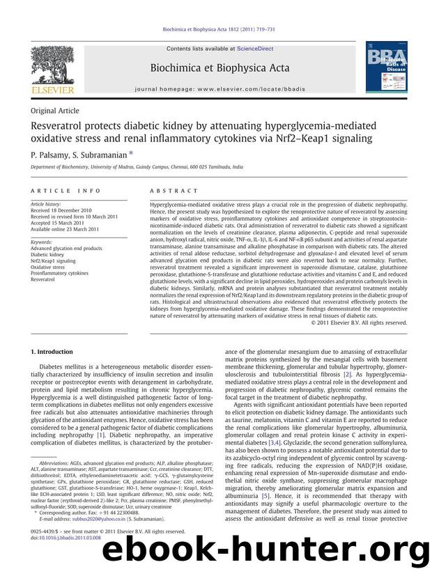 Resveratrol protects diabetic kidney by attenuating hyperglycemia-mediated oxidative stress and renal inflammatory cytokines via Nrf2âKeap1 signaling by P. Palsamy