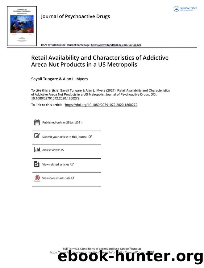 Retail Availability and Characteristics of Addictive Areca Nut Products in a US Metropolis by Sayali Tungare & Alan L. Myers