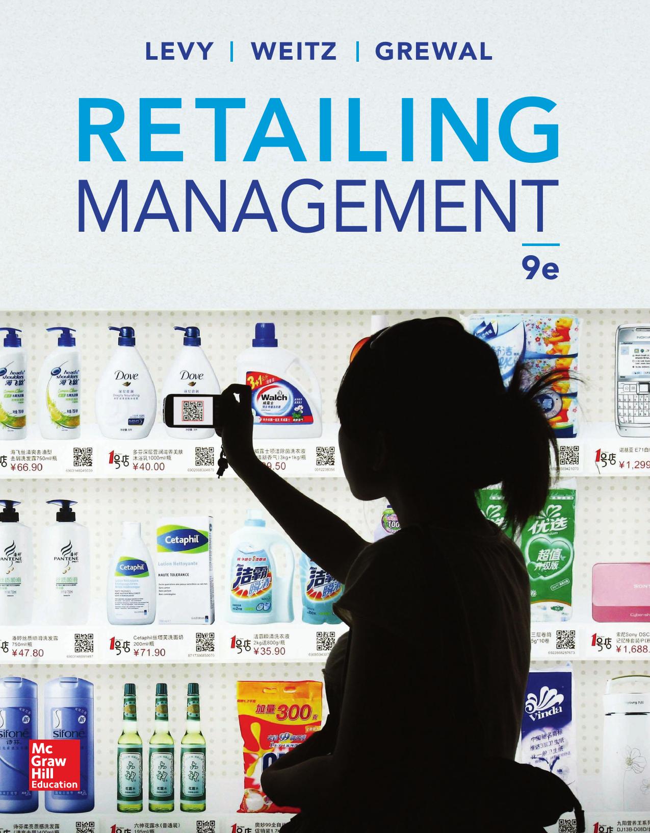 Retailing management by Grewal Dhruv; Levy Michael; Weitz Barton A