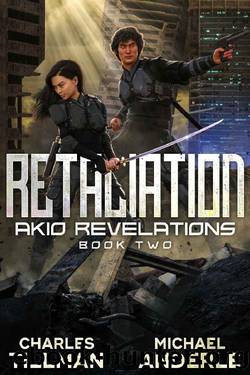 Retaliation (Akio Revelations Book 2) by Charles Tillman & Michael Anderle