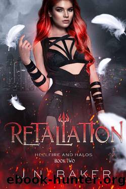 Retaliation (Hellfire and Halos, Book 2) by J.N. Baker