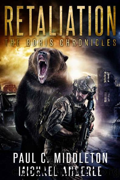 Retaliation (The Boris Chronicles Book 2) by Paul C. Middleton & Michael Anderle