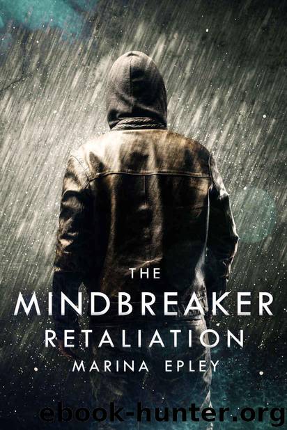 Retaliation (The Mind Breaker Book 2) by Epley Marina