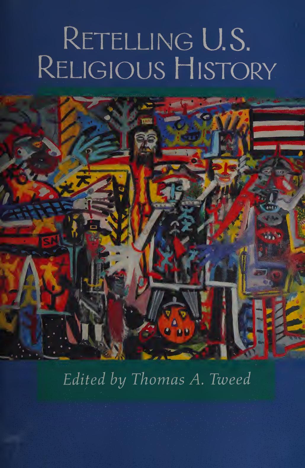 Retelling U.S. Religious History by Thomas A. Tweed (editor)